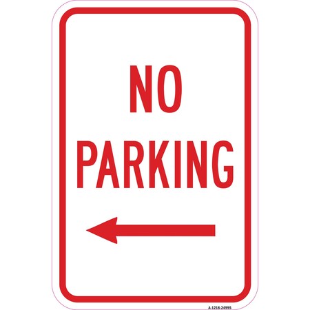 Signmission No Parking With Left Arrow, Heavy-Gauge Aluminum, 12" x 18", A-1218-24995 A-1218-24995